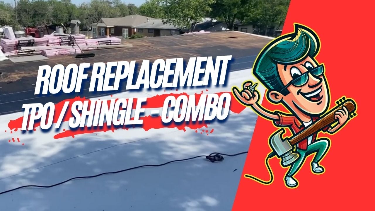 Roof replacement TPO/Shingle-Combo